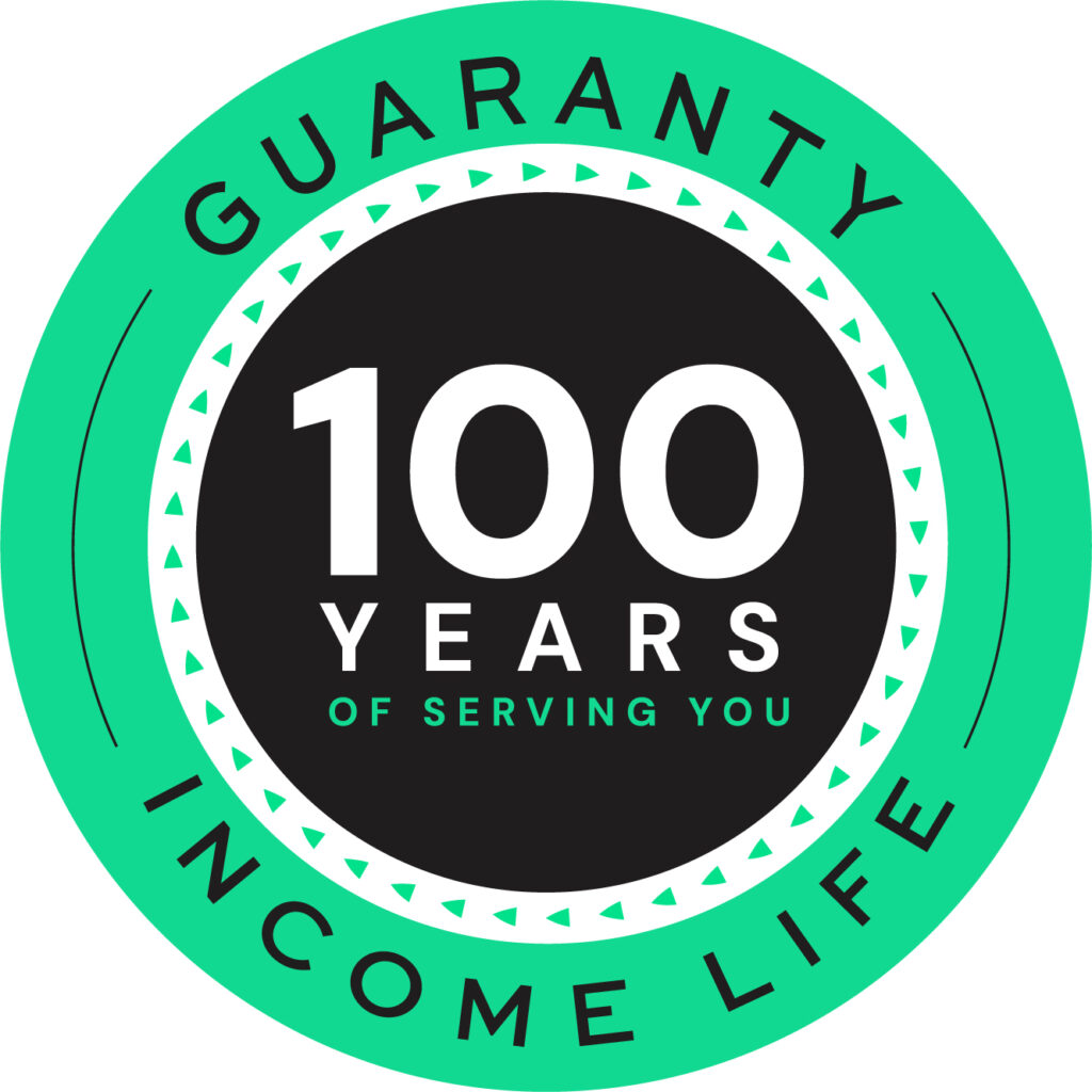 Guaranty Income 100 years of serving you